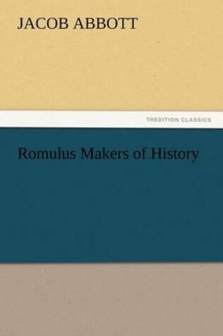 Cover of Romulus Makers of History