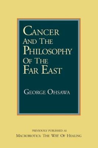 Cover of Cancer and the Philosophy of the Far East