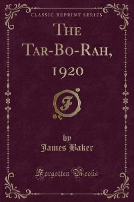 Book cover for The Tar-Bo-Rah, 1920 (Classic Reprint)