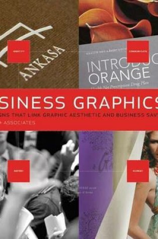 Cover of Business Graphics: 500 Designs That Link Graphic Aesthetic and Business Savvy