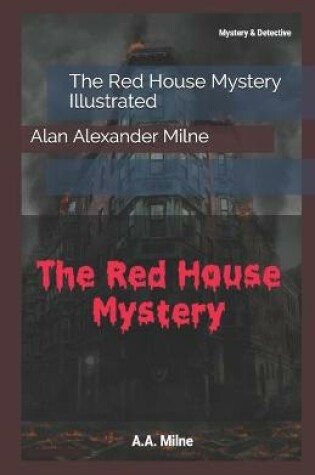 Cover of The Red House Mystery Illustrated