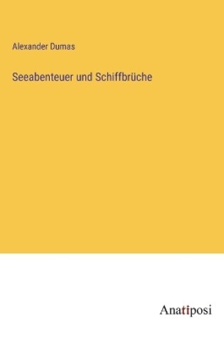 Cover of Seeabenteuer und Schiffbr�che