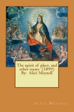 Cover of The spirit of place, and other essays (1899) By