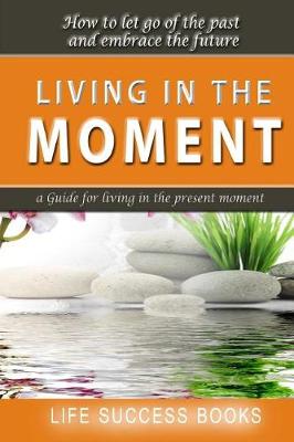 Book cover for Living in the Moment