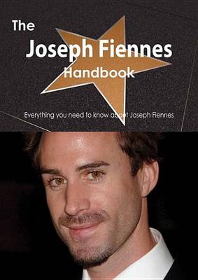 Book cover for The Joseph Fiennes Handbook - Everything You Need to Know about Joseph Fiennes