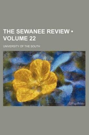 Cover of The Sewanee Review (Volume 22)