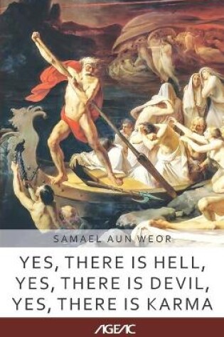 Cover of Yes, there is Hell, Yes, there is Devil, Yes, there is Karma (AGEAC)