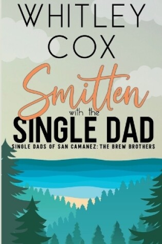 Cover of Smitten with the Single Dad