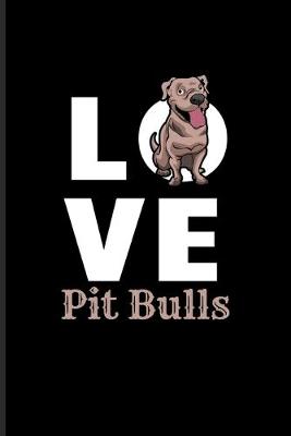 Book cover for Love Pit Bulls