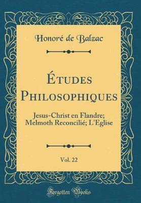 Book cover for Études Philosophiques, Vol. 22: Jesus-Christ en Flandre; Melmoth Reconcilié; L'Eglise (Classic Reprint)