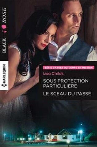Cover of Sous Protection Particuliere - Le Sceau Du Passe