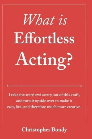 Cover of What is Effortless Acting