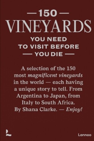 Cover of 150 Vineyards You Need to Visit Before You Die