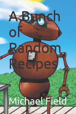 Book cover for A Bunch of Random Recipes