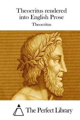 Book cover for Theocritus rendered into English Prose