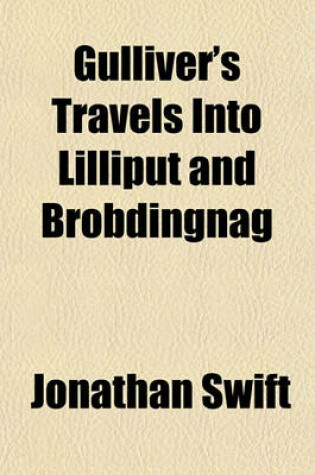 Cover of Gulliver's Travels Into Lilliput and Brobdingnag