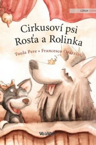 Cover of Cirkusoví psi Ros&#357;a a Rolinka