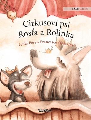 Book cover for Cirkusoví psi Ros&#357;a a Rolinka