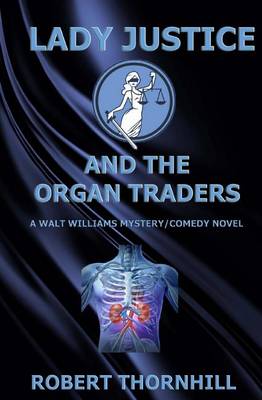 Cover of Lady Justice and the Organ Traders