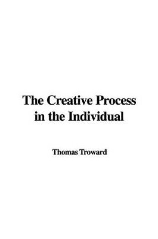 Cover of The Creative Process in the Individual