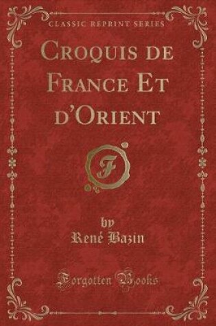 Cover of Croquis de France Et d'Orient (Classic Reprint)