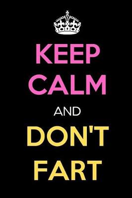 Book cover for Keep Calm and Don't Fart