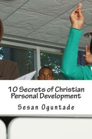 Cover of 10 Secrets of Christian Personal Development