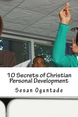 Book cover for 10 Secrets of Christian Personal Development