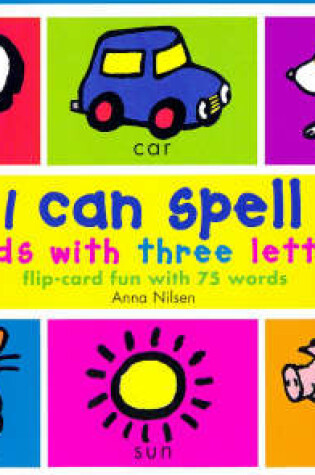 Cover of I Can Spell Words with Three Letters