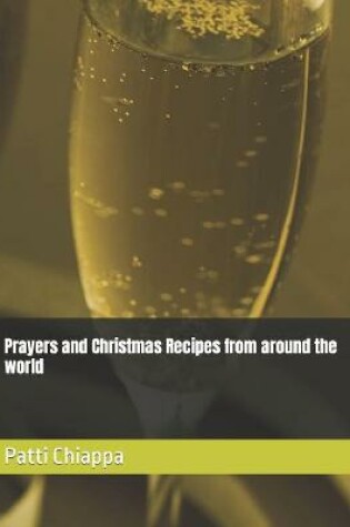 Cover of Prayers and Christmas Recipes from around the world