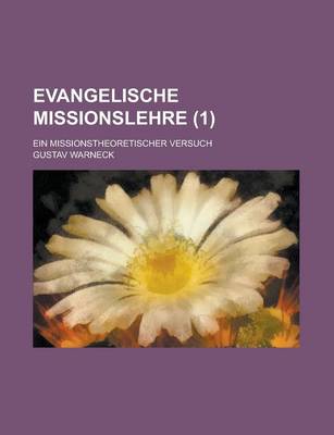 Book cover for Evangelische Missionslehre; Ein Missionstheoretischer Versuch (1)