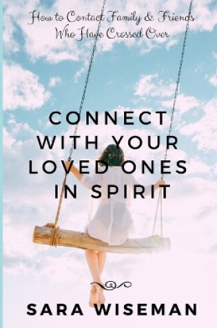 Cover of Connect with Your Loved Ones in Spirit