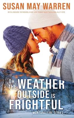 Book cover for Oh, the Weather Outside Is Frightful (Extended edition!)