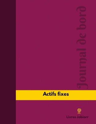 Cover of Actifs fixes Journal de bord