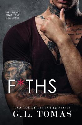 Book cover for F*THS(Friends That Have Sex)