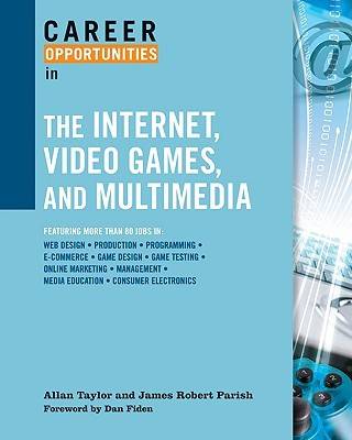 Cover of Career Opportunities in the Internet, Video Games, and Multimedia
