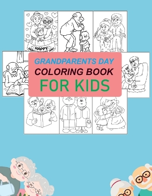 Book cover for Grandparents Day Coloring Book For Kids