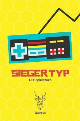 Cover of Siegertyp - DIY Spielebuch - Weißhirsch