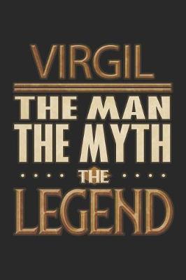 Book cover for Virgil The Man The Myth The Legend