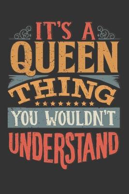 Book cover for Its A Queen Thing You Wouldnt Understand