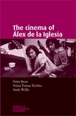 Cover of The Cinema of ÁLex De La Iglesia