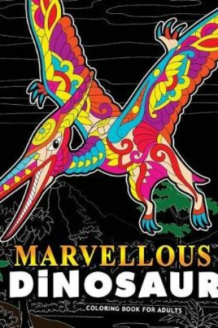 Cover of Marvellous Dinosaur coloring book for adults