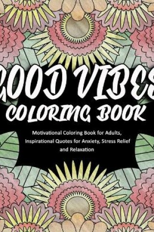 Cover of Good Vibes Coloring Book