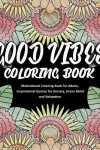 Book cover for Good Vibes Coloring Book