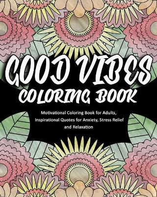 Cover of Good Vibes Coloring Book