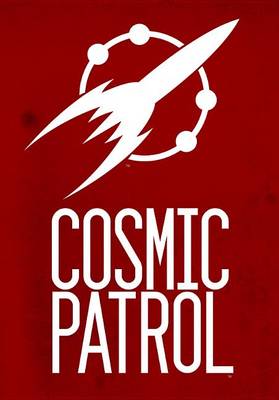 Book cover for Cosmic Patrol