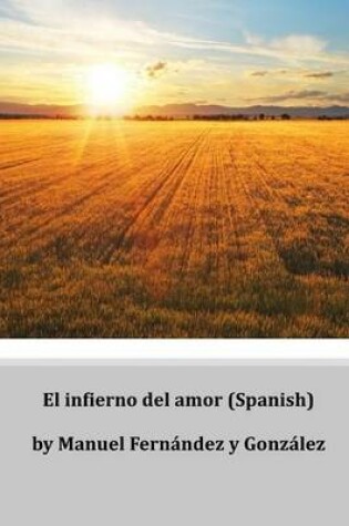 Cover of El Infierno del Amor (Spanish)
