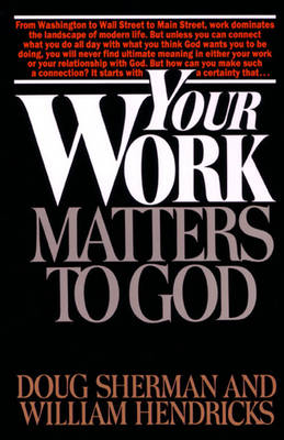 Book cover for Your Work Matters to God