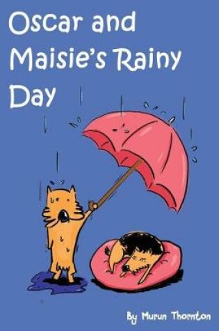 Cover of Oscar & Maisie's Rainy Day