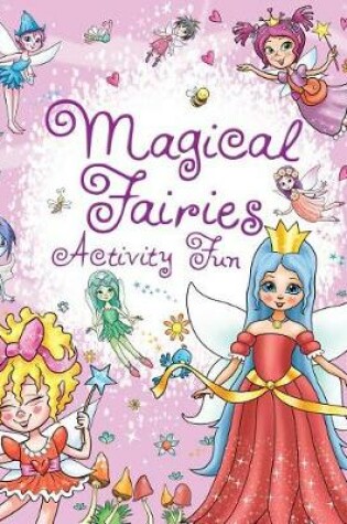 Cover of Magical Fairies Activity Fun